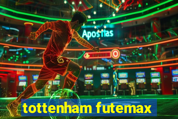 tottenham futemax